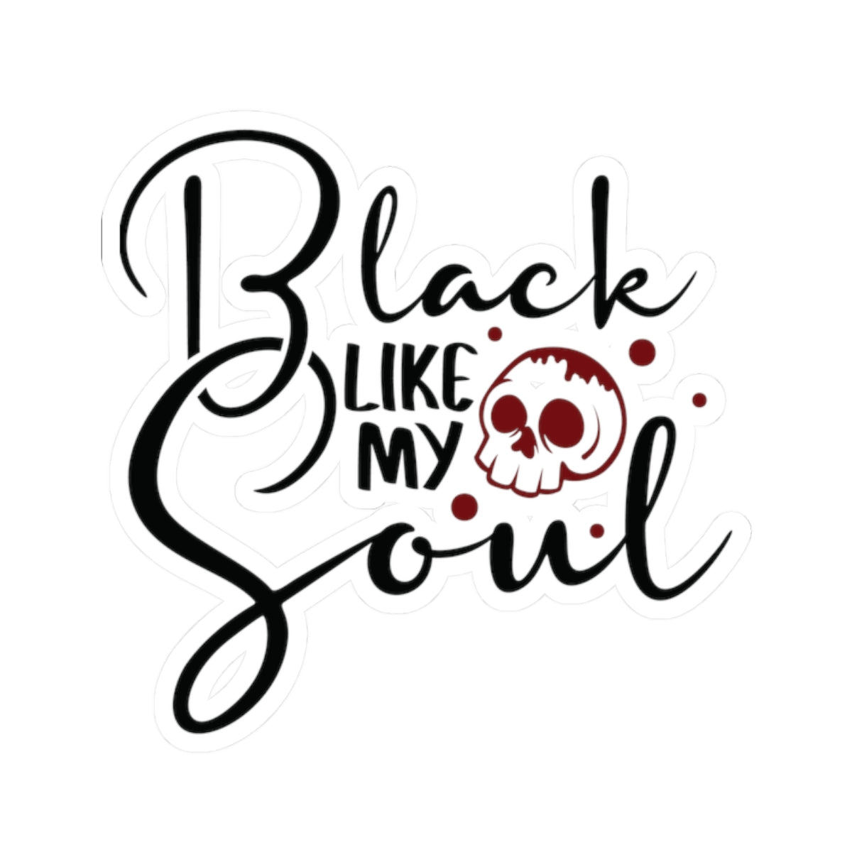 Black Like My Soul Skull Design, Perfect for Laptops, Journals, Water Bottles, Gifts, Gothic Kiss-Cut Stickers - Divine Mystic Moons