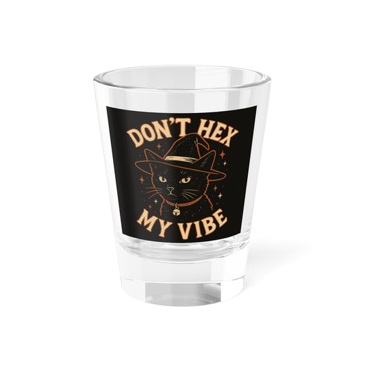 Dont Hex My Vibe Shot Glass Witchy Black Cat Barware, Spooky Halloween Gift, Gothic Drinkware, Kawaii Witch Kitchen Decor - Divine Mystic Moons