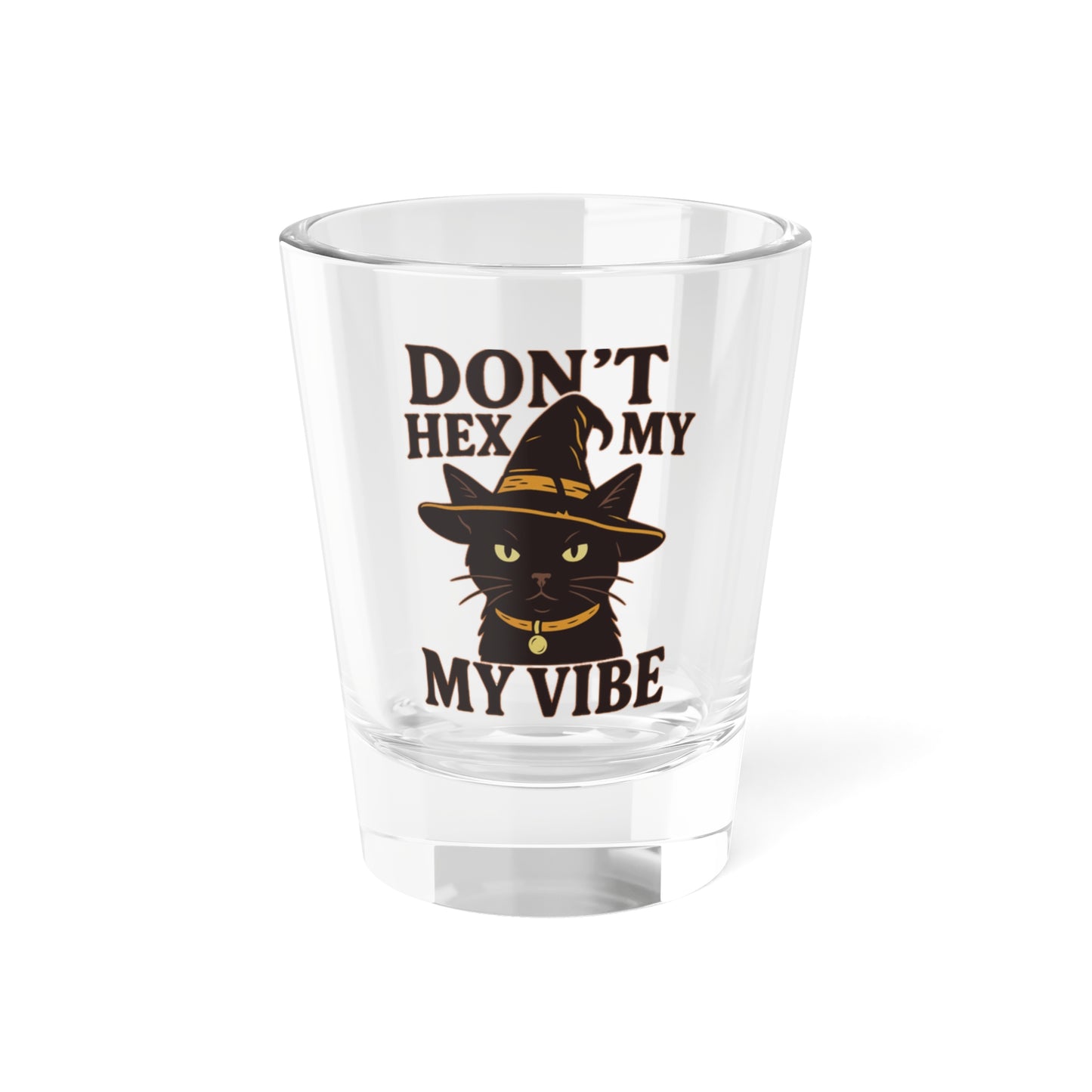 Dont Hex My Vibe Shot Glass  Witchy Black Cat Barware, Funny Halloween Drinkware, Spooky Cute Pagan Gift, Goth Witch Shot Glass - Divine Mystic Moons