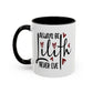 Always Be Lilith, Fun Gift for Friends, Unique Home Decor, Coffee Lovers, Birthday Present Coffee Mug