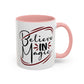 Believe in Magic Mug – Mystical Quote Coffee Cup, Witchy Gift for Her, Pink, Red, or Black Two-Tone Mug, Pagan Kitchen Decor